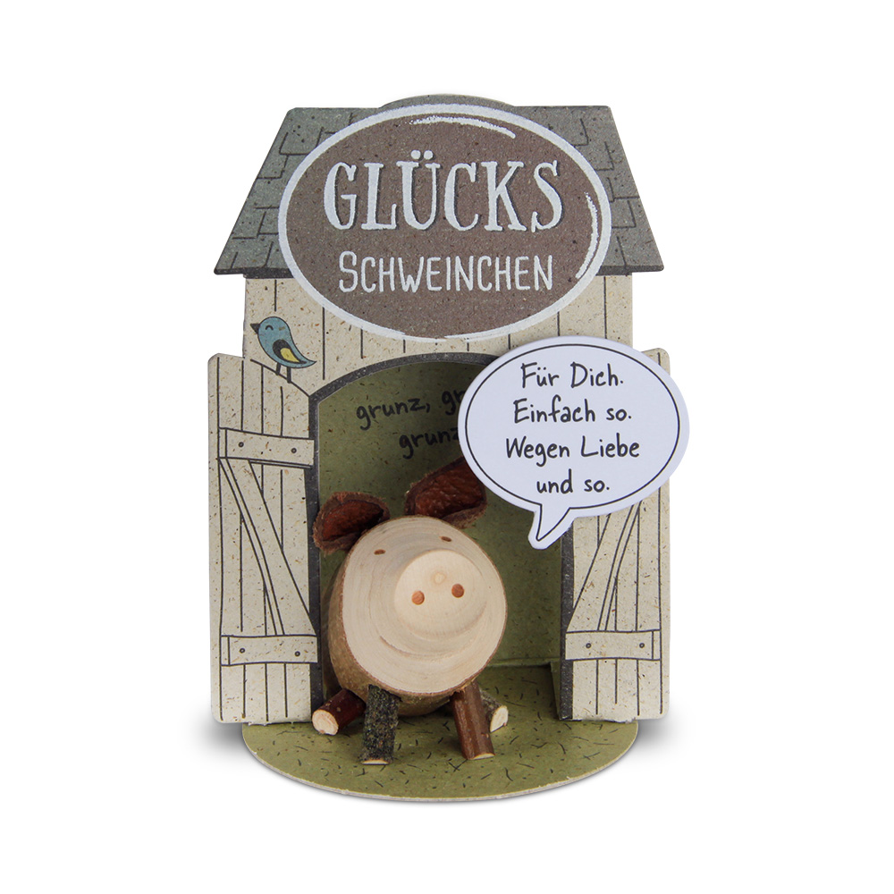 Glücksschweinchen sitzend: "Für Dich. Einfach…"
