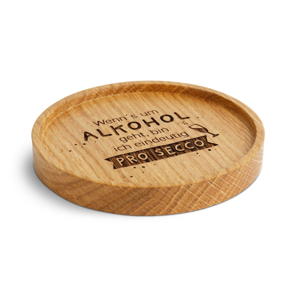 Untersetzer "Wenn's um Alkohol geht ..."