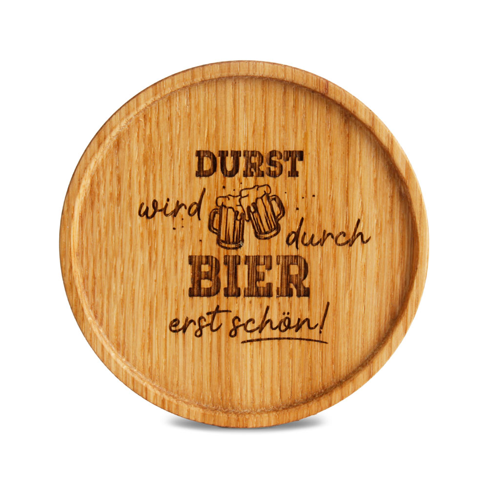 Untersetzer "Durst wird durch Bier erst schön"