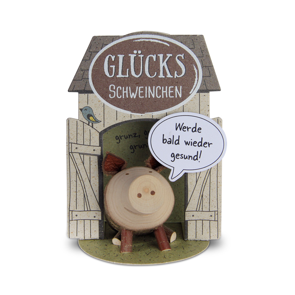 Glücksschweinchen sitzend: "Werde bald wieder..."