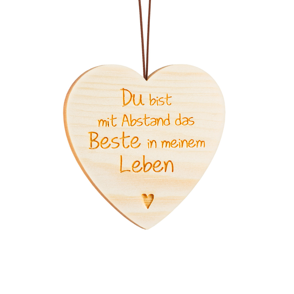 Anh. Zirben-Herz Typ 2: "Du bist mit Abstand..."