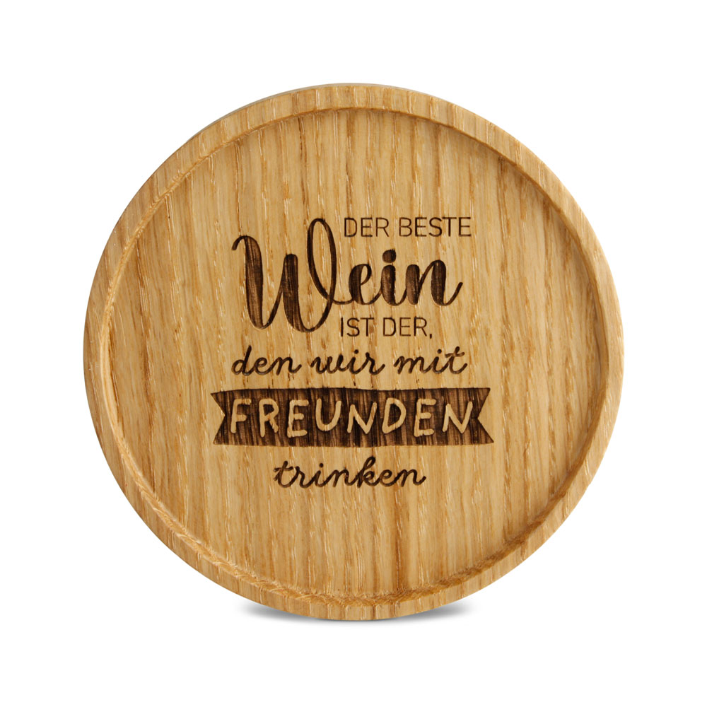 Untersetzer "Der Beste Wein ist der, ..."