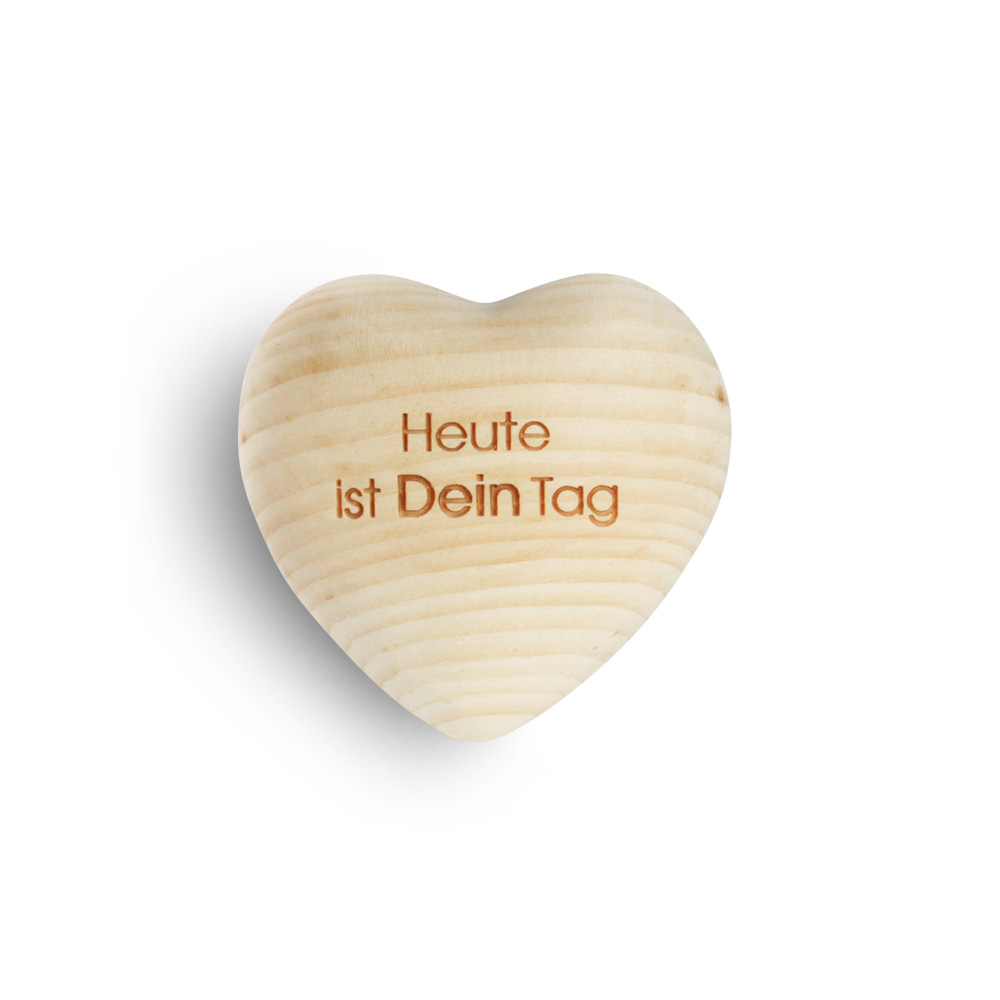 Zirbenholzherz "Heute ist Dein Tag"