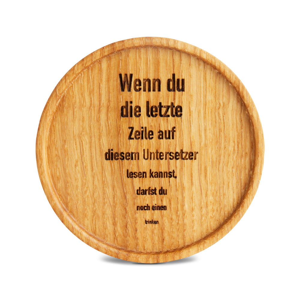 Untersetzer "Wenn du die letzte Zeile auf ..."