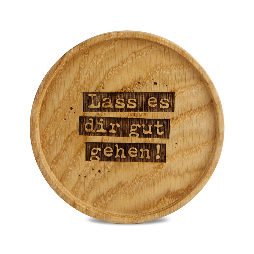 Untersetzer "Lass es dir gut gehen!"