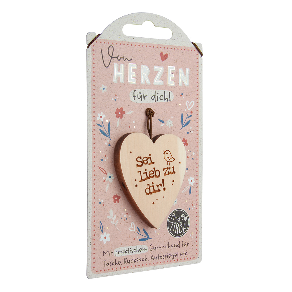LovelyHearts - Herz aus Zirbe: "Sei lieb zu dir!"