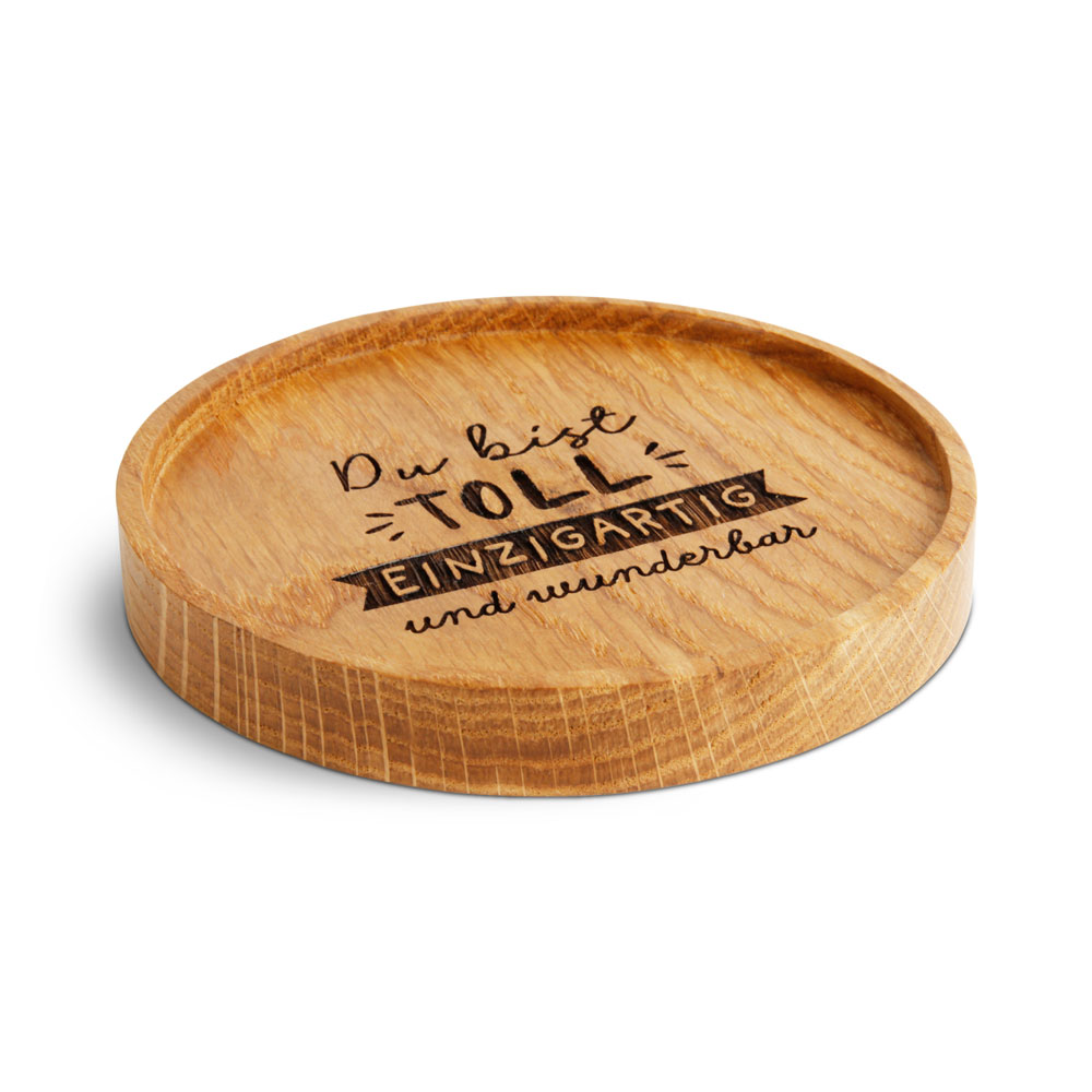 Untersetzer "Du bist toll, einzigartig und ..."